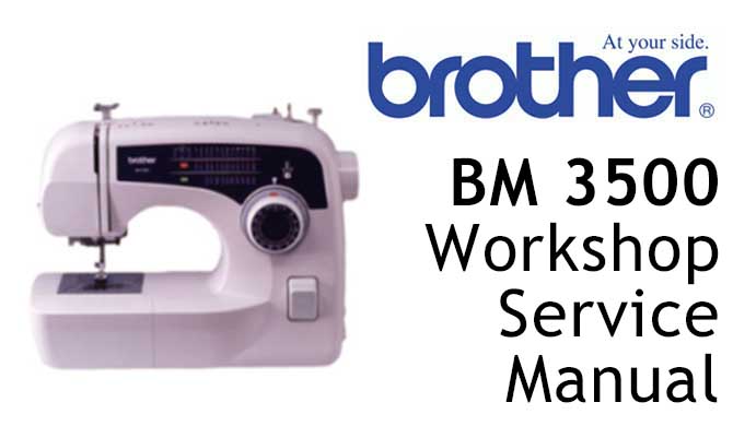 Brother BM 3500 Workshop Service & Repair Manual